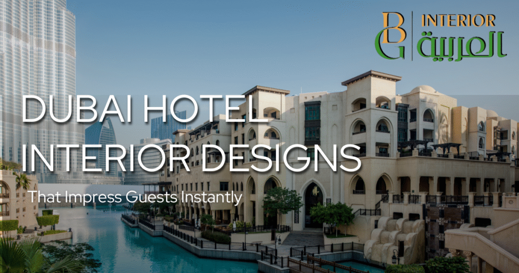 Dubai Hotel Interior Designs