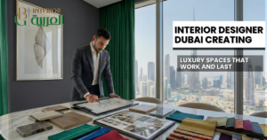 Interior Designer Dubai Creating Luxury Spaces