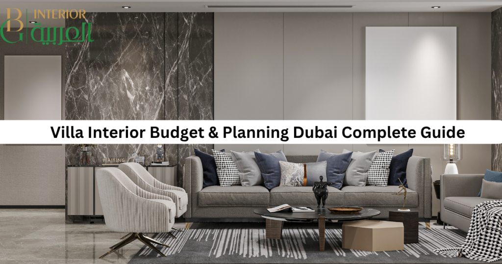 Villa Interior Budget & Planning Dubai